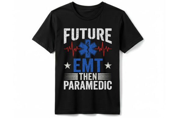 Future EMT Then Paramedic T-Shirt