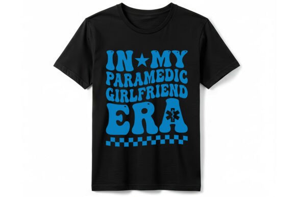 Paramedic Girlfriend Era T-shirt